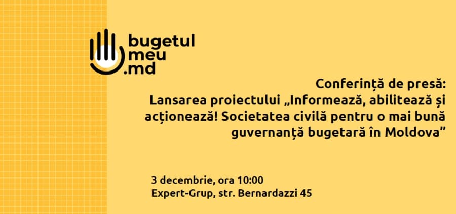 Press conference. The launching event of the project "Inform, Empower, Act! Civil Society for good budgetary governance in Moldova"