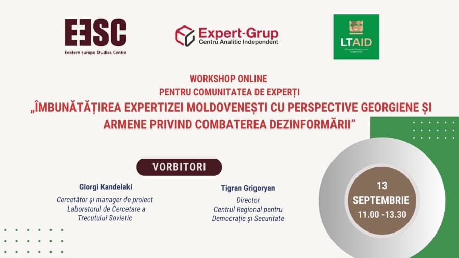 Workshop online Nr. 6 pentru comunitatea de experți: „Îmbunătățirea expertizei moldovenești cu perspective georgiene și armene privind combaterea dezinformării”