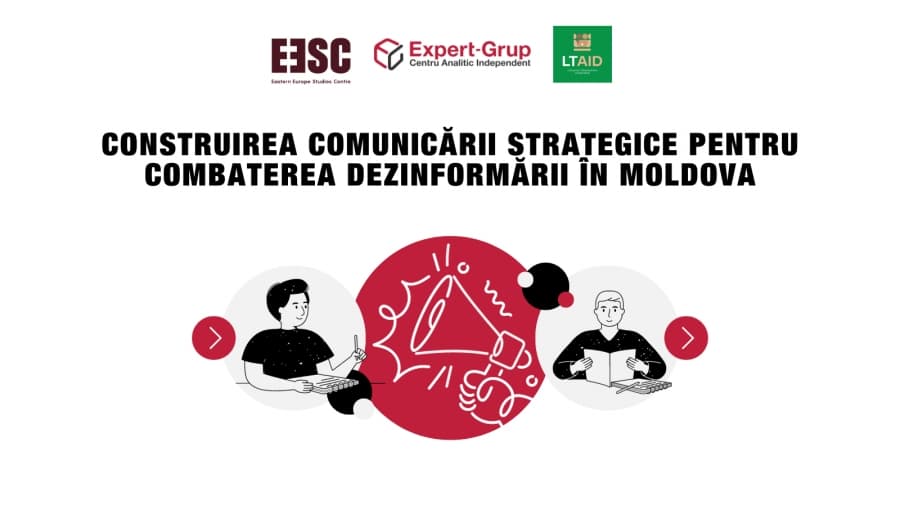 Construirea comunicării strategice pentru combaterea dezinformării rusești în Moldova