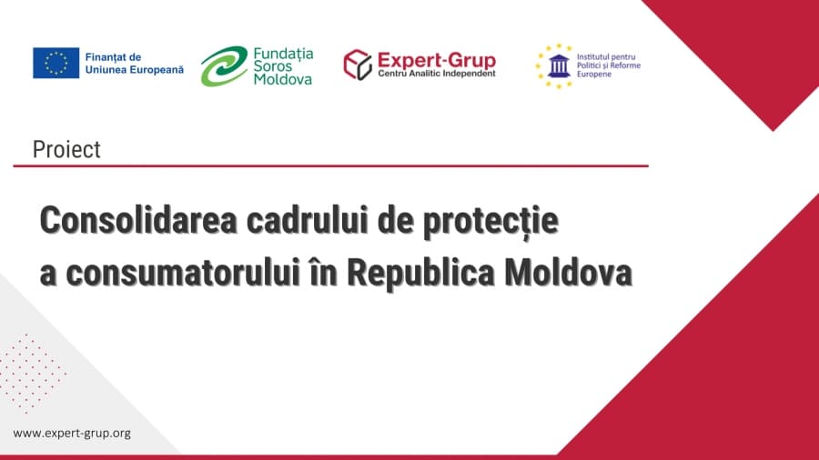 Consolidarea cadrului de protecție a consumatorului în Republica Moldova