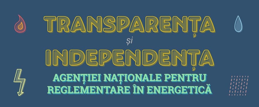 Transparența și independența ANRE