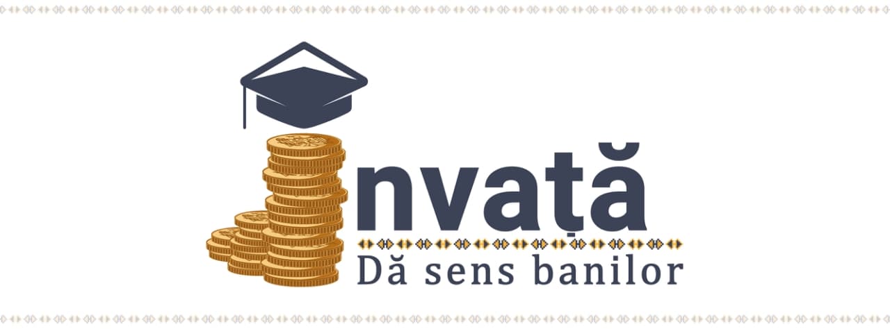 Proiectul de educație financiară „Învață! Dă sens banilor" 