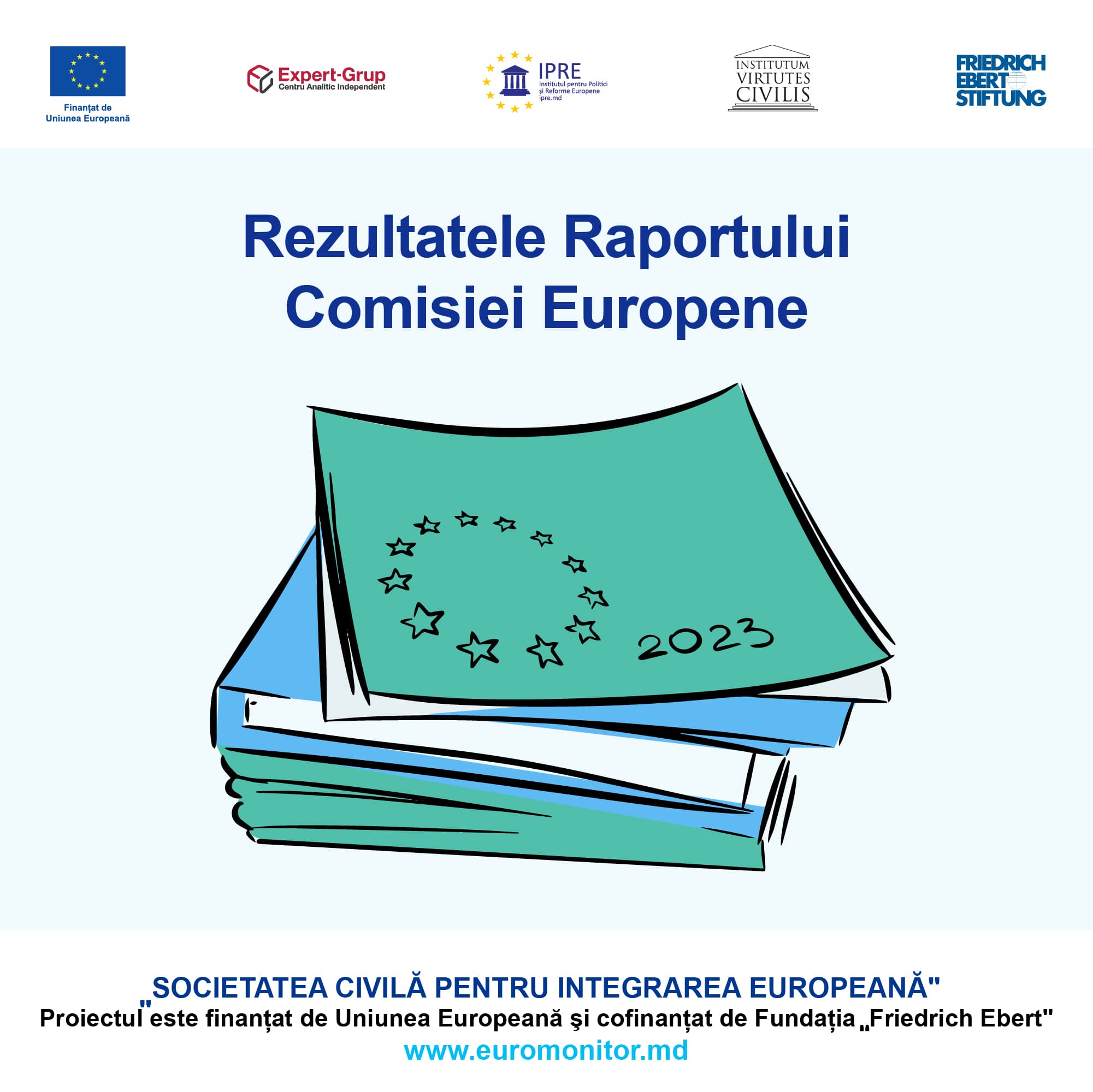 Rezultatele Raportului Comisiei Europene privind lansarea negocierilor de aderare a Republicii Moldova la Uniunea Europeană