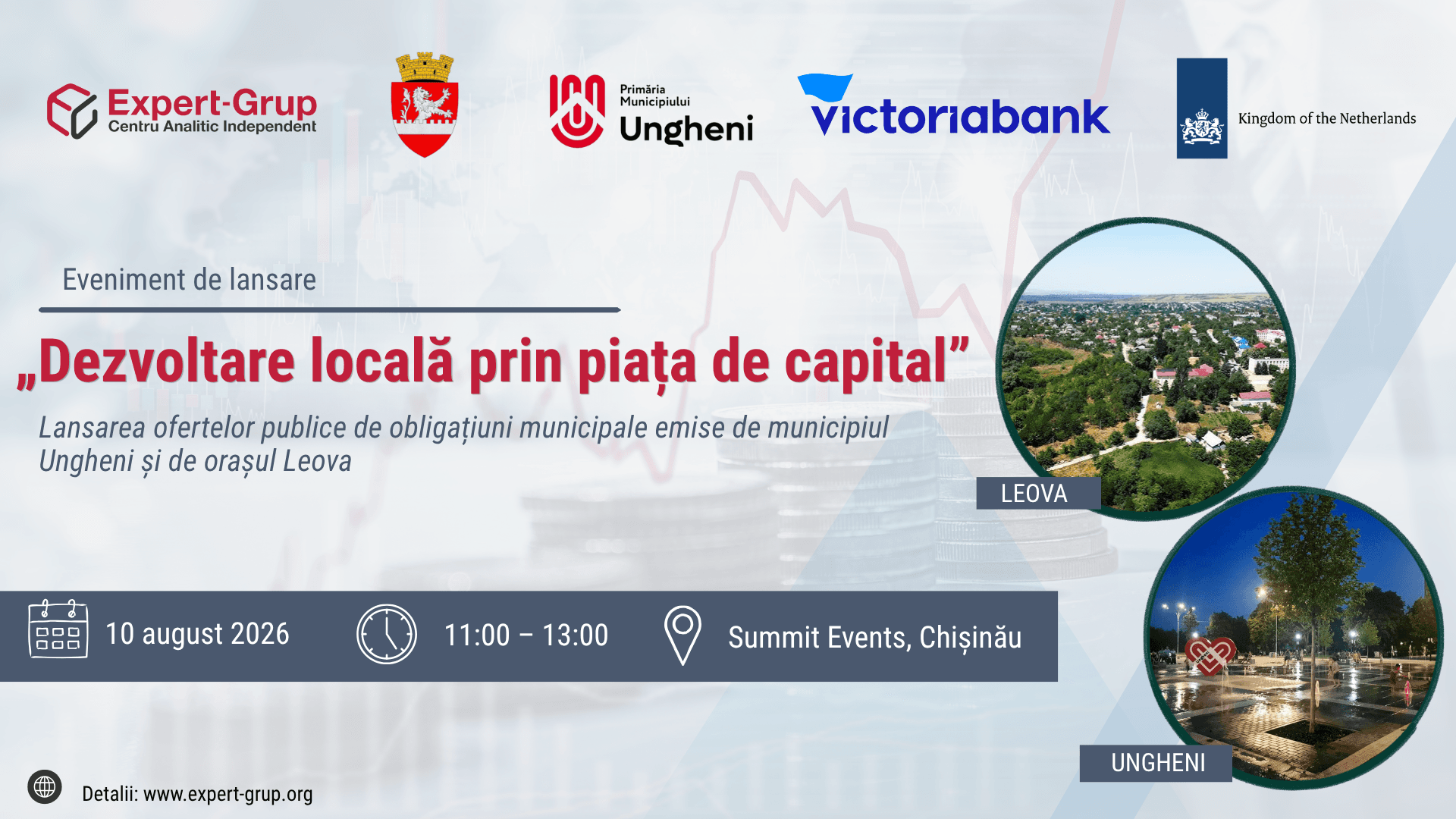 Eveniment de lansare: Dezvoltare locală prin piața de capital. Lansarea ofertelor publice de obligațiuni municipale emise de municipiul Ungheni și de orașul Leova